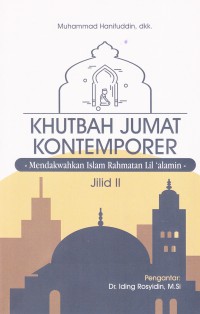 KHUTBAH JUM'AT KONTEMPORER (JILID 2)