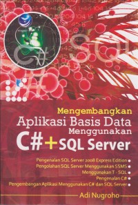 MENGEMBANGKAN APLIKASI BASIS DATA MENGGUNAKAN C# DAN SQL SERVER
