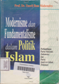 Modernisme Dan Fundamentalisme Dalam Politik Islam