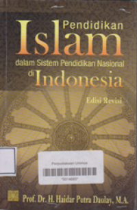 PENDIDIKAN ISLAM DALAM SISTEM PENDIDIKAN NASIONAL DI INDONESIA