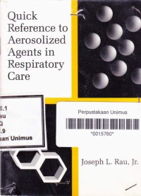 Quick Reference to Aerosolized Agents in Respiratory care