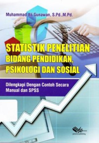 STATISTIK PENELITIAN BIDANG PENDIDIKAN, PSIKOLOGI DAN SOSIAL