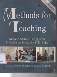 Methods For Teaching : Metode-metode Pengajaran Meningkatkan Belajar Siswa TK-SMA