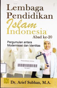 LEMBAGA PENDIDIKAN ISLAM INDONESIA ABAD KE 20