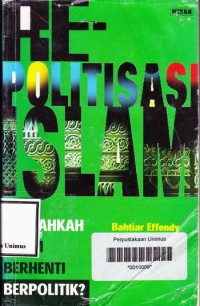 RE POLITISASI ISLAM