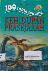 100 FAKTA TENTANG KEHIDUPAN PRASEJARAH