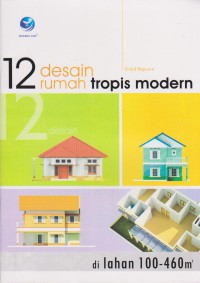 Image of 12 DESAIN RUMAH TROPIS MODERN DI LAHAN 100 - 460 M