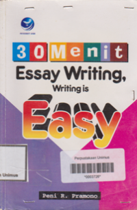 30 MENIT ESSAY WRITING, WRITING IS EASY