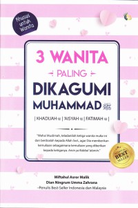 3 WANITA PALING DIKAGUMI MUHAMMAD