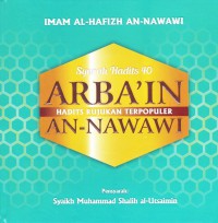 SYARAH HADITS 40 ARBAIN HADITS RUJUKAN ERPOPULER AN NAWAWI