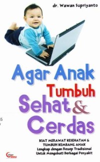 AGAR ANAK TUMBUH SEHAT & CERDAS