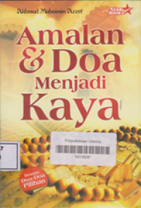 AMALAN DAN DOA MENJADI KAYA