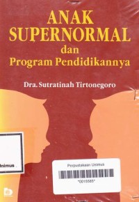 ANAK SUPERNORMAL DAN PROGRAM PENDIDIKANNYA