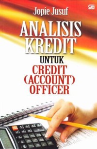 ANALISIS KREDIT UNTUK CREDIT ( ACCOUNT) OFFICER