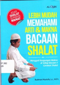 LEBIH MUDAH MEMAHAMI ARTI & MAKANA BACAAN SHALAT