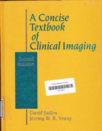 A CONCISE TEXTBOOK OF CLINICAL IMAGING