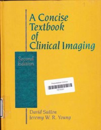 A CONCISE TEXTBOOK OF CLINICAL IMAGING