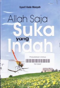 ALLAH SAJA SUKA YANG INDAH