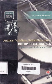 Image of ANALISIS, VALIDITAS, REABILITAS DAN INTER PRESTASI HASIL TES