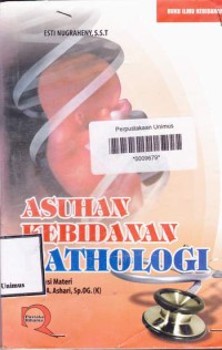 Image of ASUHAN KEBIDANAN PATHOLOGI