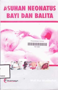 Image of ASUHAN NEONATUS BAYI DAN BALITA