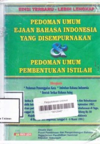 PEDOMAN UMUM EJAAN BAHASA INDONESIA YANG DISEMPURNAKAN & PEDOMAN UMUM PEMBENTUKAN ISTILAH