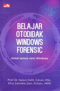 BELAJAR OTODIDAK WINDOWS FORENSIC