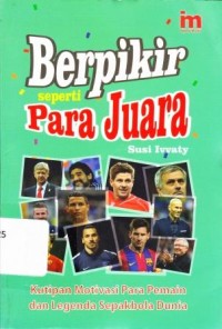 BERPIKIR SEPERTI PARA JUARA