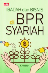 IBADAH DAN BISNIS DI BPR SYARIAH