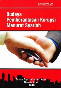 BUDAYA PEMBERANTASAN KORUPSI MENURUT SYARIAH