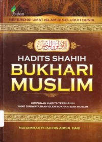 HADITS SHAHIH BUKHARI MUSLIM