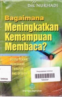 BAGAIMANA MENINGKATKAN KEMAMPUAN MEMBACA