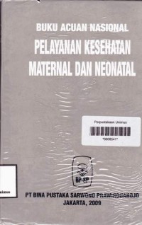 Image of BUKU ACUAN NASIONAL PELAYANAN KESEHATAN MATERNAL DAN NEONATAL