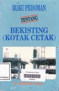 BUKU PEDOMAN TENTANG BEKISTING  (Kotak Cetak)