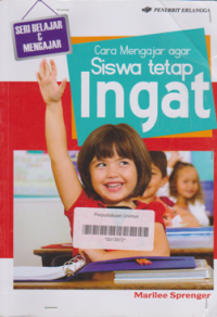 CARA MENGAJAR AGAR SISWA TETAP INGAT