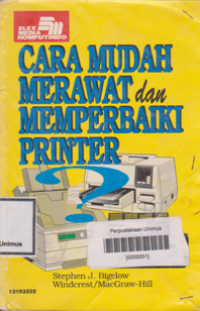 CARA MUDAH MERAWAT DAN MEMPERBAIKI PRINTER