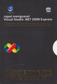 CEPAT MENGUASAI VISUAL STUDIO .NET 2008 EXPRESS