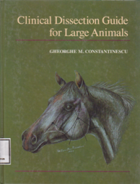 CLINICAL DISSECTION GUIDE FOR LARGE ANIMALS