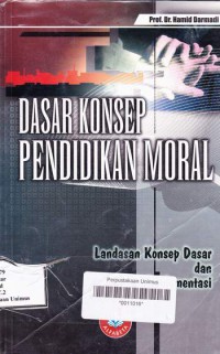 DASAR KONSEP PENDIDIKAN MORAL