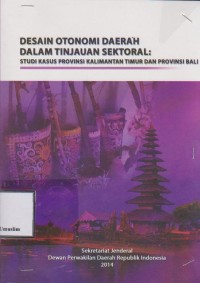 Image of DESAIN OTONOMI DAERAH DALAM TINJAUAN SEKTORAL