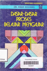 Dasar-Dasar Proses Belajar Mengajar