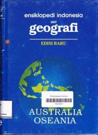 ENSIKLOPEDI INDONESIA SERI GEOGRAFI AUSTRALIA OSEANIA