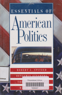 ESSENTIALS OF AMERICAN POLITICS