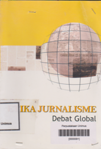 ETIKA JURNALISME DEBAT GLOBAL