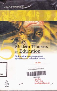 Fifty Modern Thinkers On Education