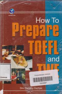 HOW TO PREPARE TOEFL AND TWE