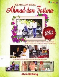 KISAH LUAR BIASA AHMAD DAN FATIMAH