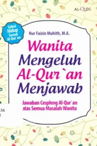 WANITA MENGELUH AL-QU'AN MENJAWAB