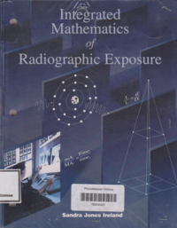 INTEGRATED MATHEMATICS OF RADIOGRAPHIC EXPOSURE