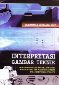 INTERPRETASI GAMBAR TEKNIK